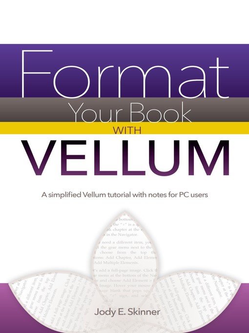 Title details for Format Your Book with Vellum by Jody E. Skinner - Available